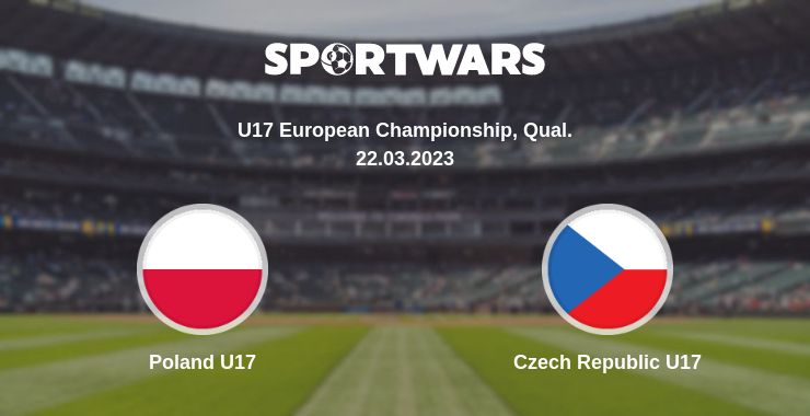 Where to watch the match Poland U17 - Czech Republic U17