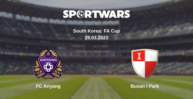 Where to watch the match FC Anyang - Busan I Park