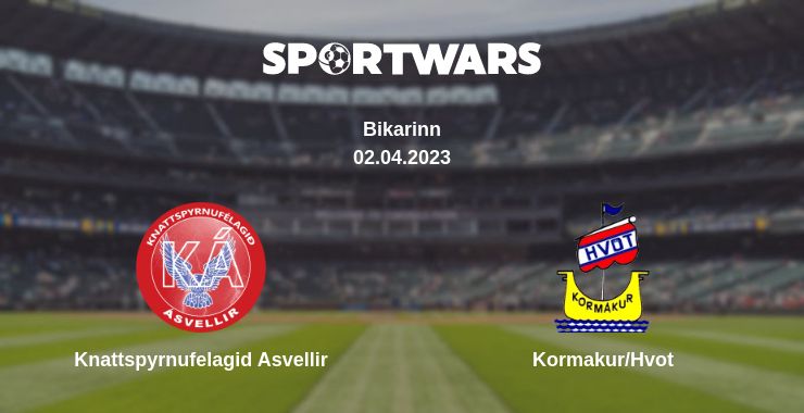 Where to watch the match Knattspyrnufelagid Asvellir - Kormakur/Hvot