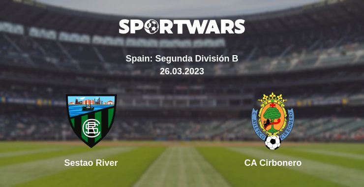 Where to watch the match Sestao River - CA Cirbonero