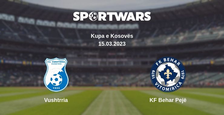 Where to watch the match Vushtrria - KF Behar  Pejë