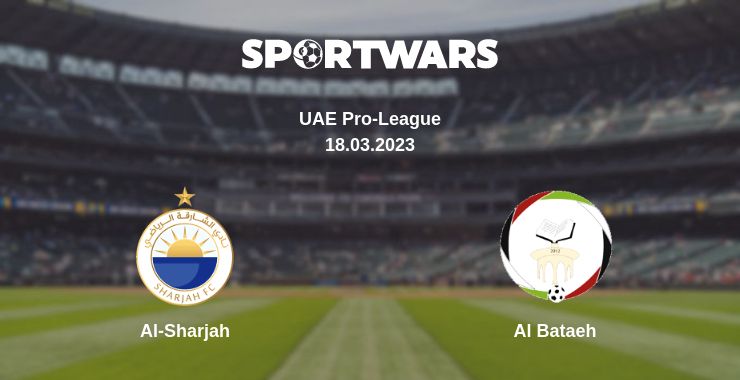 Where to watch the match Al-Sharjah - Al Bataeh