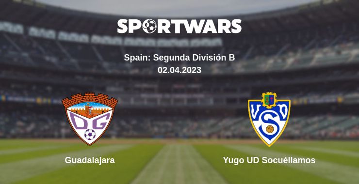 Where to watch the match Guadalajara - Yugo UD Socuéllamos