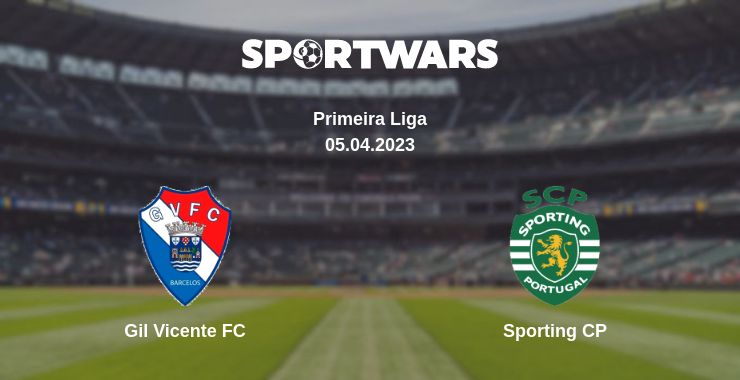 Where to watch the match Gil Vicente FC - Sporting CP