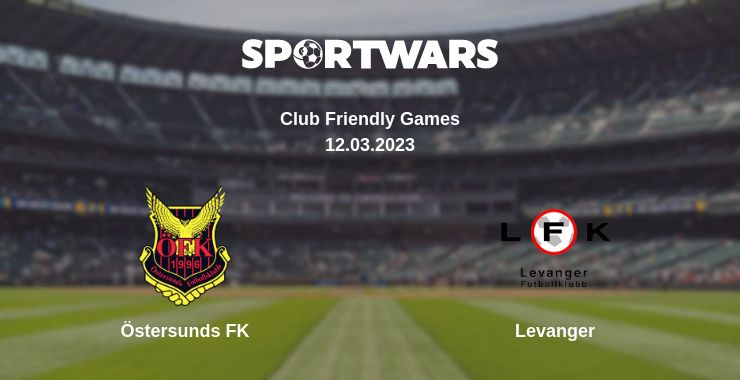 Where to watch the match Östersunds FK - Levanger