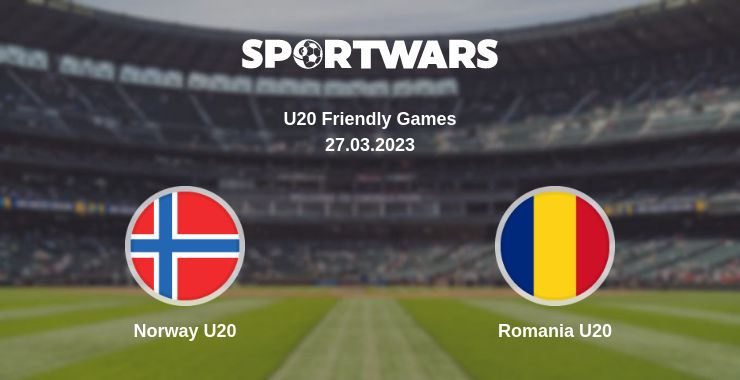 Where to watch the match Norway U20 - Romania U20