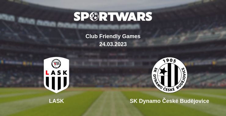 Where to watch the match LASK - SK Dynamo České Budějovice