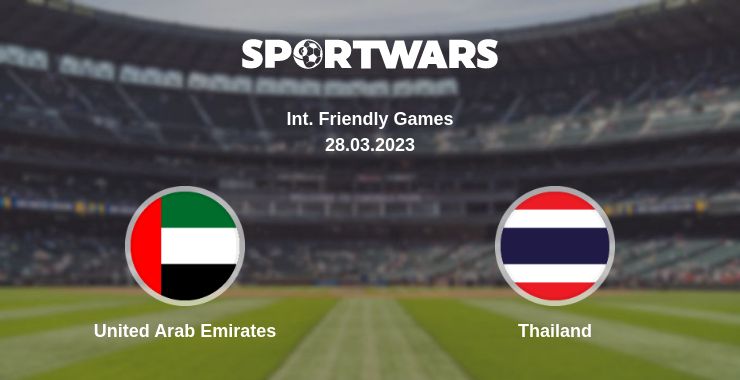 Where to watch the match United Arab Emirates - Thailand