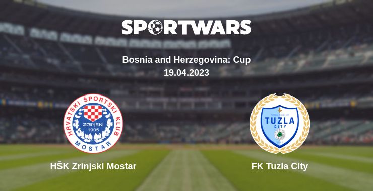 Where to watch the match HŠK Zrinjski Mostar - FK Tuzla City