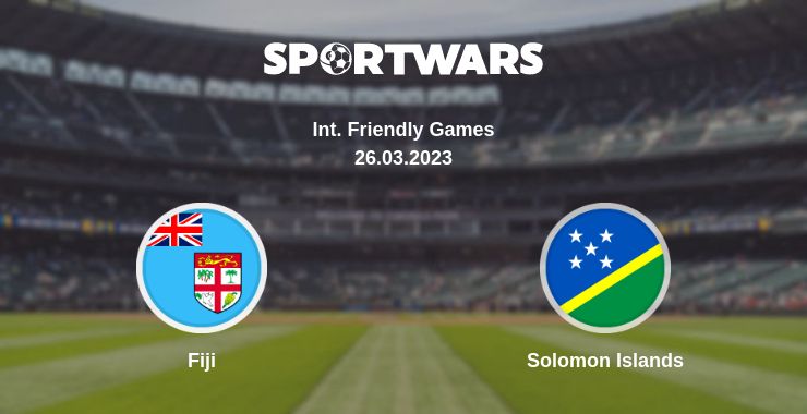 Where to watch the match Fiji - Solomon Islands