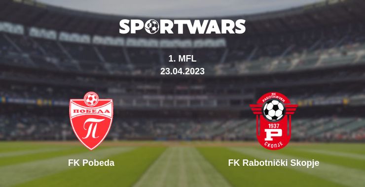 Where to watch the match FK Pobeda - FK Rabotnički Skopje