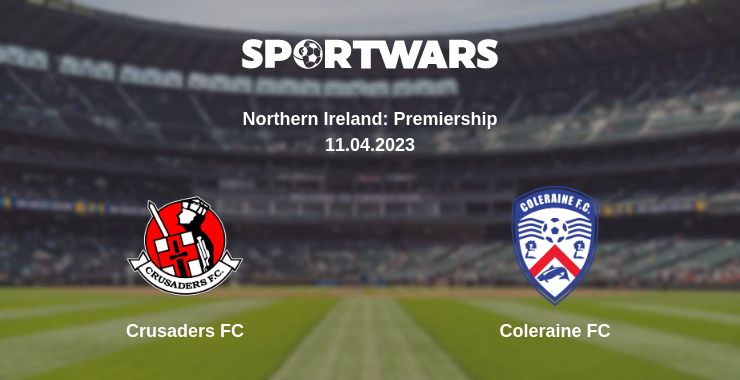 Where to watch the match Crusaders FC - Coleraine FC