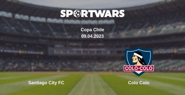 Where to watch the match Santiago City FC - Colo Colo