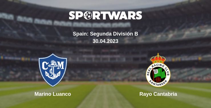 Where to watch the match Marino Luanco - Rayo Cantabria