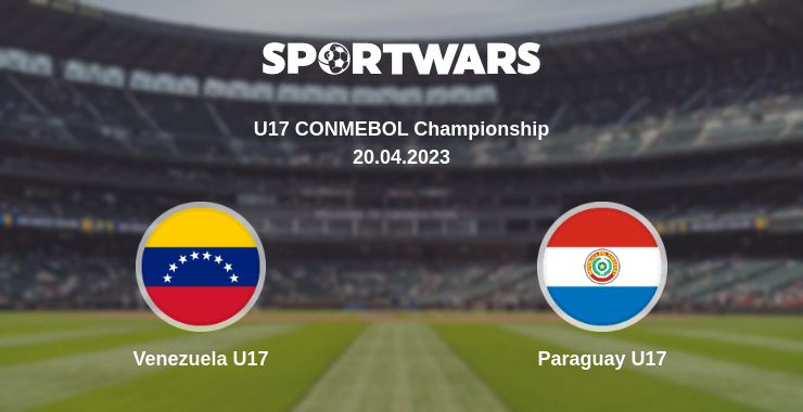 Where to watch the match Venezuela U17 - Paraguay U17