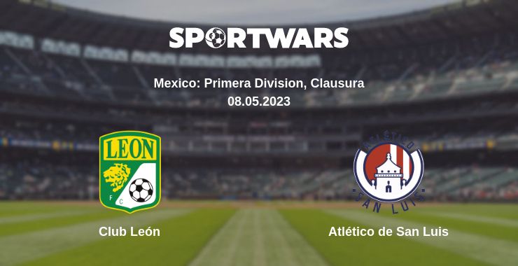 Where to watch the match Club León - Atlético de San Luis