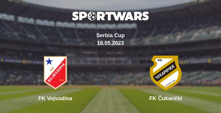 Where to watch the match FK Vojvodina - FK Čukarički