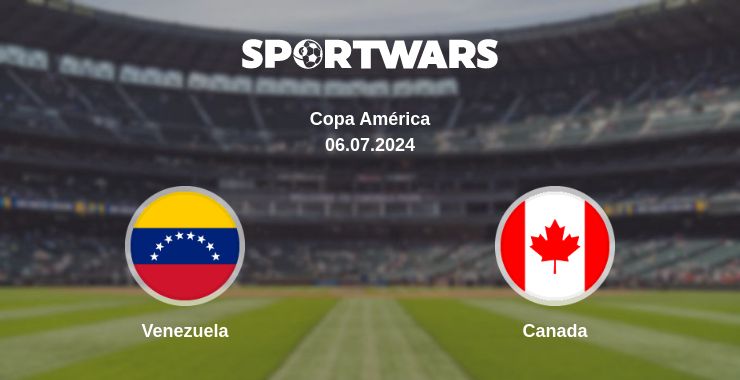 Where to watch the match Venezuela - Canada