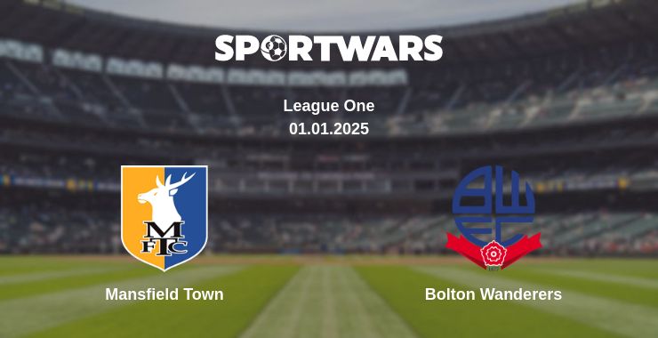 Where to watch the match Mansfield Town - Bolton Wanderers