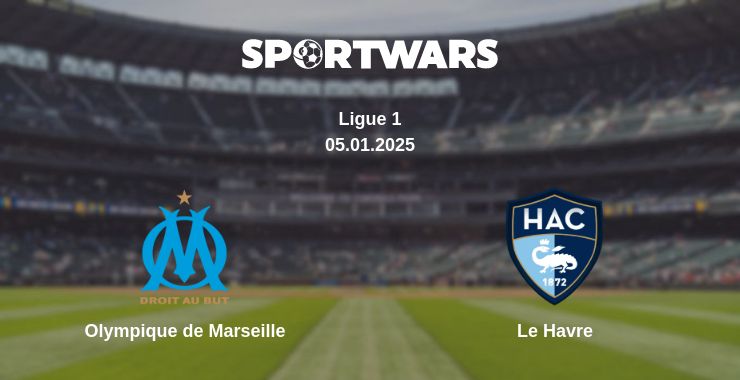 Where to watch the match Olympique de Marseille - Le Havre