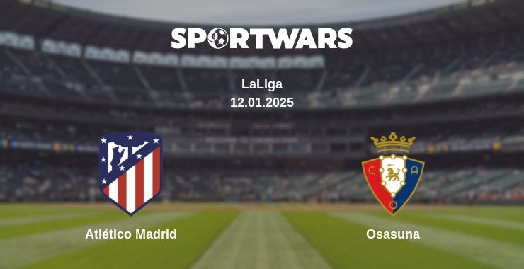 Where to watch the match Atlético Madrid - Osasuna