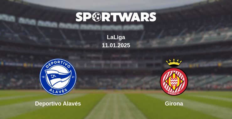 Where to watch the match Deportivo Alavés - Girona