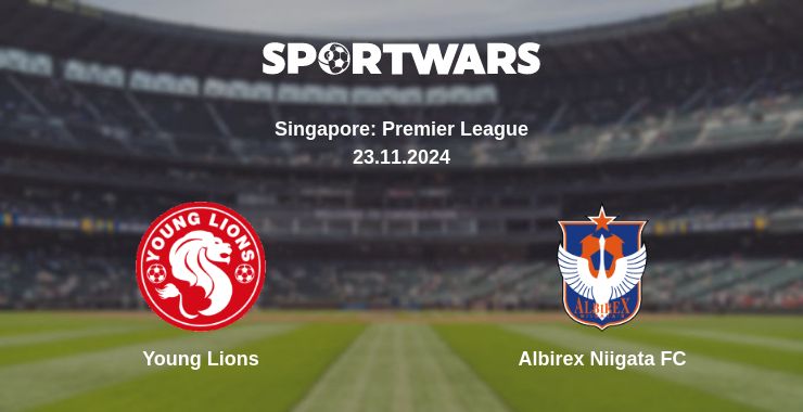 Where to watch the match Young Lions - Albirex Niigata FC