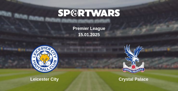 Where to watch the match Leicester City - Crystal Palace