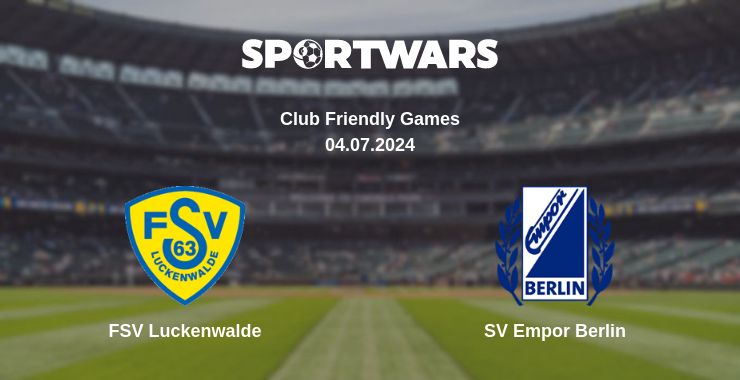 Where to watch the match FSV Luckenwalde - SV Empor Berlin