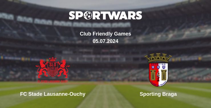 Where to watch the match FC Stade Lausanne-Ouchy - Sporting Braga