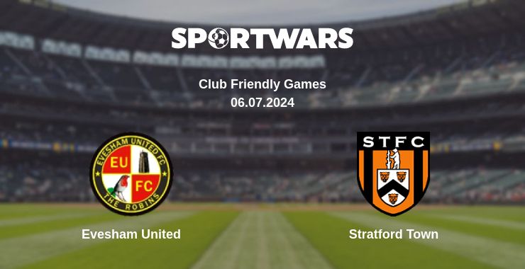 Where to watch the match Evesham United - Stratford Town