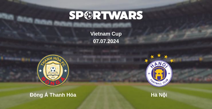 Where to watch the match Đông Á Thanh Hóa - Hà Nội