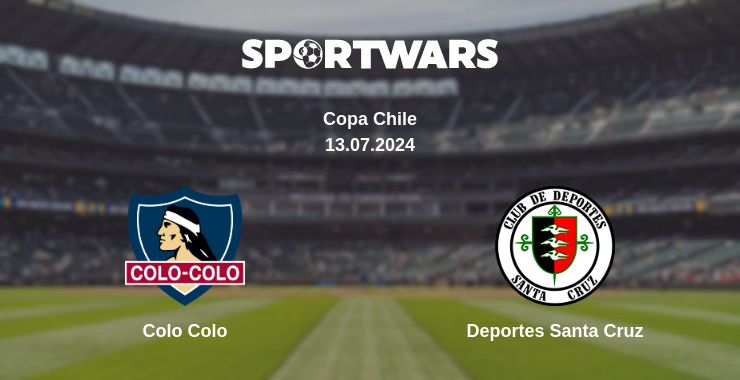 Where to watch the match Colo Colo - Deportes Santa Cruz