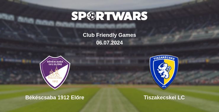 Where to watch the match Békéscsaba 1912 Előre - Tiszakecskei LC