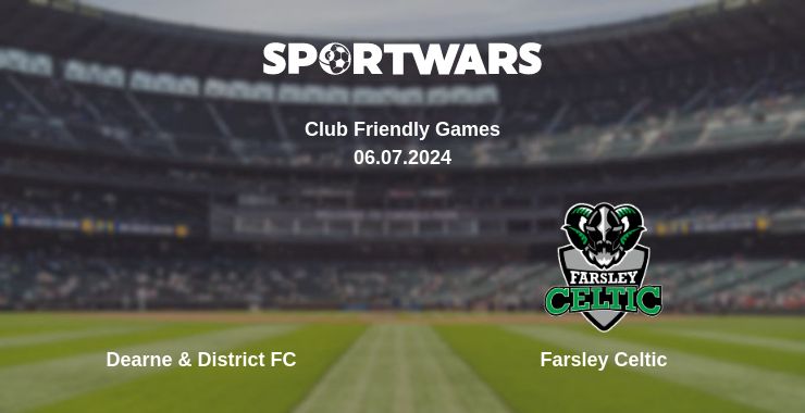 Where to watch the match Dearne & District FC - Farsley Celtic