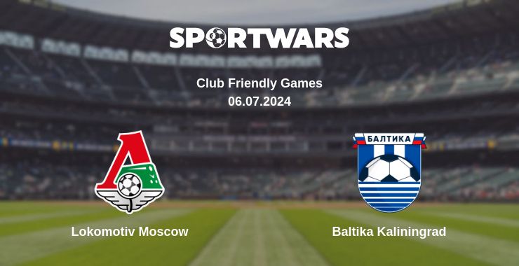 Where to watch the match Lokomotiv Moscow - Baltika Kaliningrad