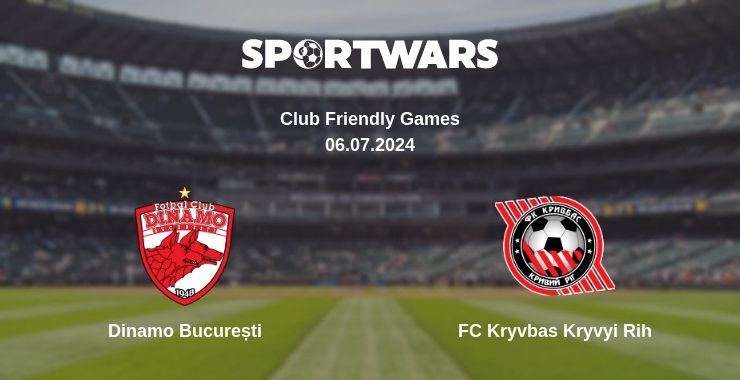 Where to watch the match Dinamo București - FC Kryvbas Kryvyi Rih