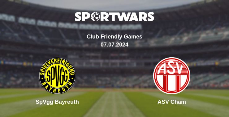 Where to watch the match SpVgg Bayreuth - ASV Cham