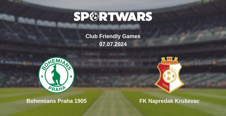 Where to watch the match Bohemians Praha 1905 - FK Napredak Kruševac