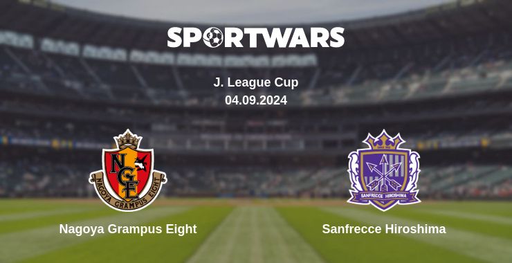 Where to watch the match Nagoya Grampus Eight - Sanfrecce Hiroshima