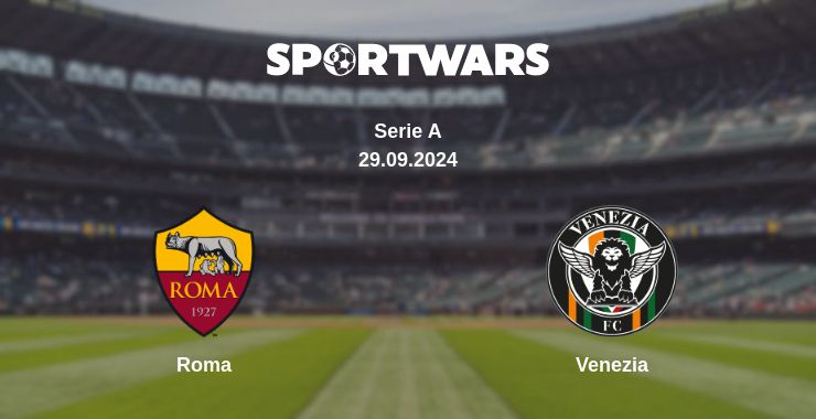 Where to watch the match Roma - Venezia