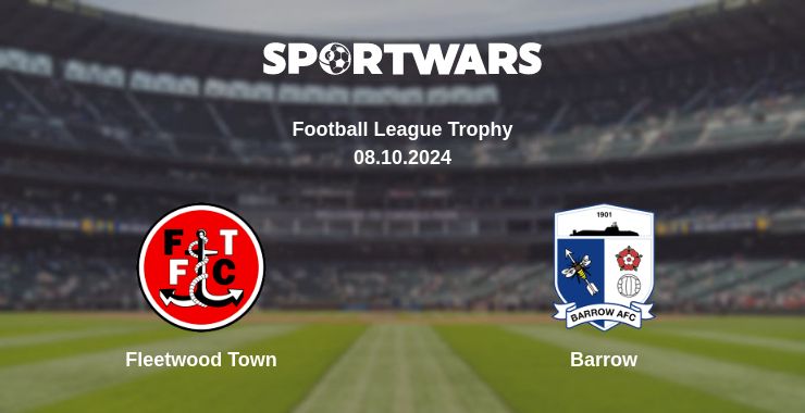 Where to watch the match Fleetwood Town - Barrow