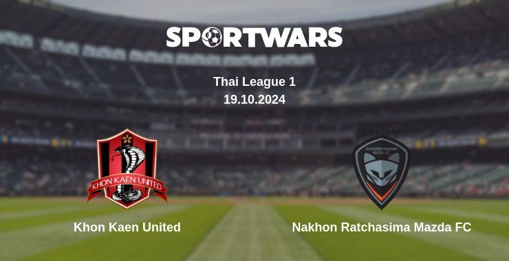 Where to watch the match Khon Kaen United - Nakhon Ratchasima Mazda FC