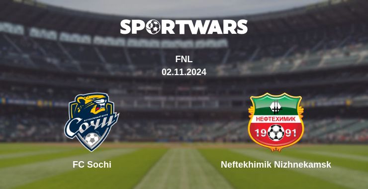 Where to watch the match FC Sochi - Neftekhimik Nizhnekamsk