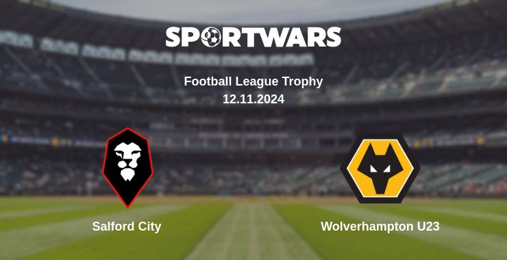 Where to watch the match Salford City - Wolverhampton U23