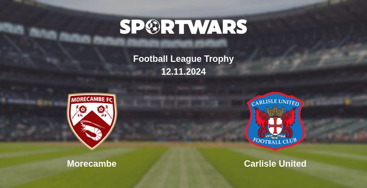 Where to watch the match Morecambe - Carlisle United