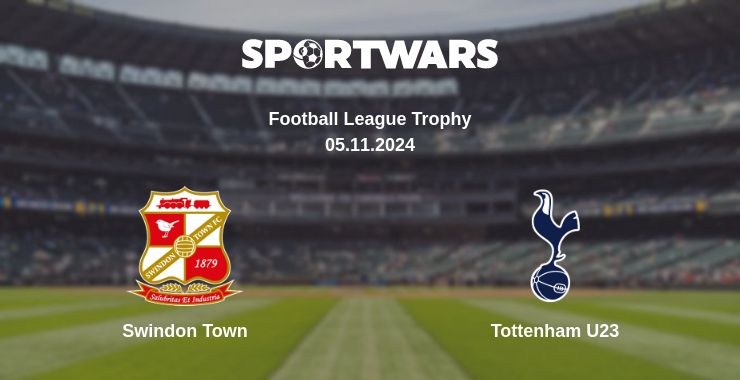 Where to watch the match Swindon Town - Tottenham U23