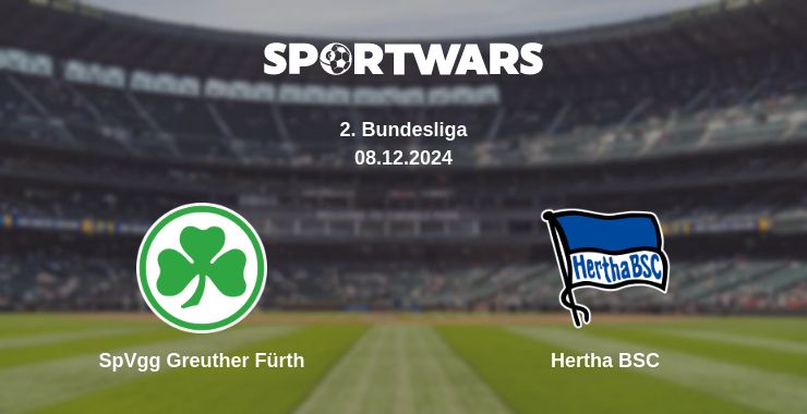 Where to watch the match SpVgg Greuther Fürth - Hertha BSC