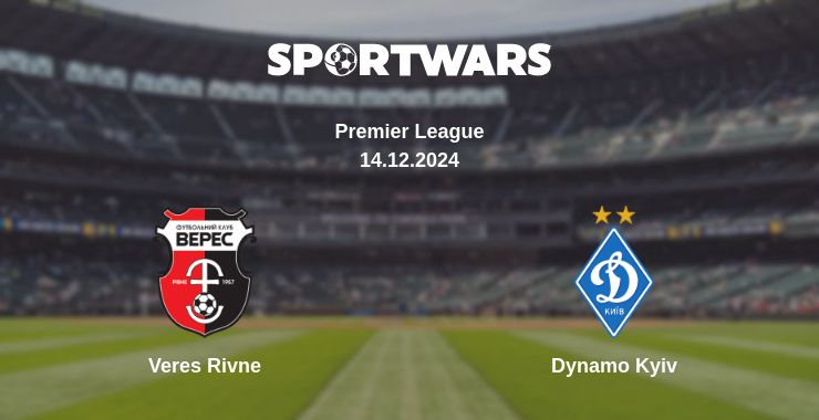 Where to watch the match Veres Rivne - Dynamo Kyiv