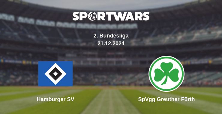 Where to watch the match Hamburger SV - SpVgg Greuther Fürth